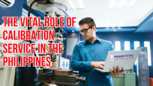 Read more about the article The Vital Role of Calibration Service in the Philippines