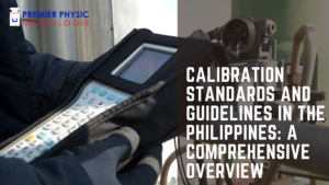 Read more about the article Top Calibration Standards and Guidelines in the Philippines: A Comprehensive Overview