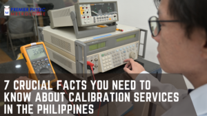 Read more about the article 7 Crucial Facts You Need to Know About Calibration Services in the Philippines