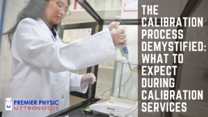 Read more about the article The Calibration Process Demystified: What to Expect During Calibration Services