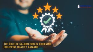 Read more about the article The Role of Calibration in Achieving Philippine Quality Awards